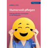 Humorvoll pflegen